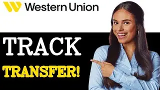 How To Check Western Union Money Transfer Status (2025)