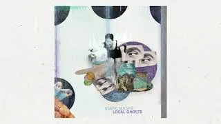 Static Masks - Local Ghosts