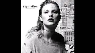 Look What You Made Me Do - Taylor Swift (triple layered)