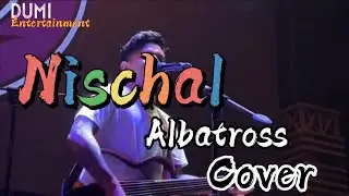 Nischal - Albatross [Cover by Pariwartan Band]