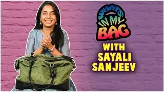 What's In My Bag - ft Sayali Sanjeev | Kaahe Diya Pardes, Perfect Pati