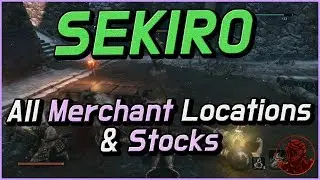 💎All Merchant Locations & Stocks | Sekiro 100% Guide