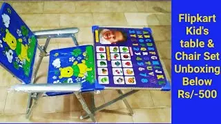 Flipkart Kids Study table & Chair Set Unboxing / Below Rs/- 500