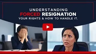 Understanding Forced Resignation: What It Is, Your Rights, and How to Handle It!