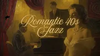 Romantic 40s Jazz