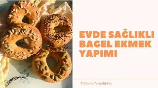 3 MALZEME ile EVDE Kolay ve Sağlıklı Bagel Ekmek Yapımı🥯
