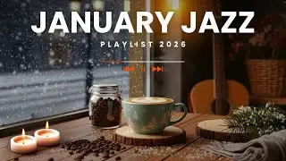 January Coffee Jazz ☕ Relaxing Smooth Bossa Nova Instrumental Music for Work & Study