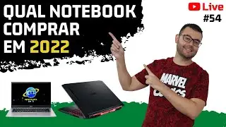 Qual notebook comprar em 2022 / Notebook bom e barato #54