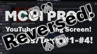 MCGI PROD! | YouTube Loading Screen! - Videos/Text: #1-#4 - Reversed!