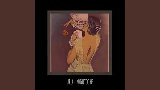 HRU? (Nightcore)