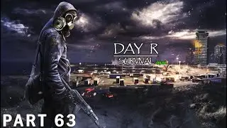 Looting and Scavenging in Toyatti | DAY R SURVIVAL: ONLINE &ndash; Walkthrough Gameplay &ndash; Part 63