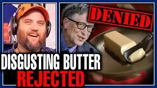 Woke Lab Created Butter DESTROYED By Americans! Bill Gates Company Seeks To Control Butter Supply!