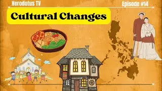 CULTURAL CHANGES DURING THE SPANISH PERIOD IN THE PHILIPPINES