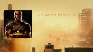 LUKE CAGE - Opening SOUNDTRACK