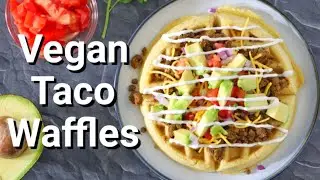 VEGAN TACO WAFFLES | vegan and proud