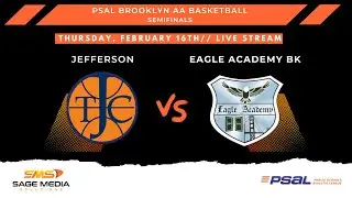 Eagle Academy BK vs Thomas Jefferson | 2/16/2023 | PSAL Brooklyn Semifinal | Varsity Basketball