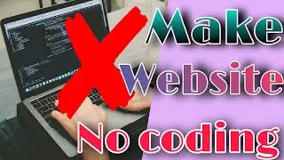 How to make free website without coding ?