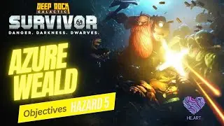 Deep Rock Galactic: Survivors - Azure Weald Objectives (Hazard 5)