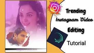 Alight motion video editing | Trending Instagram Status Video Editing | PG Creation.