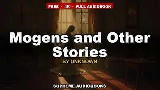 Mogens and Other Stories - Full Audiobook