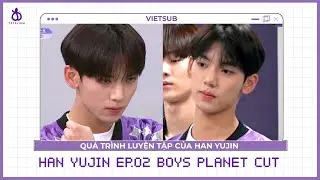 HAN YUJIN @ BOYS PLANER EP.02 CUT: Qu&aacute; tr&igrave;nh luyện tập cho b&agrave;i h&aacute;t chủ đề của Yujin. (보이즈플래닛 한유진)