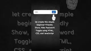 Show/Hide Password Toggle using HTML, CSS & JavaScript | Beginner Friendly Project 