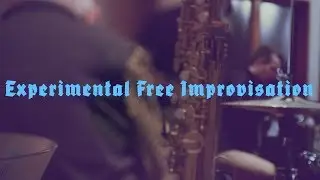 Experimental Free Improvisation • Prepared Object • Looped Bass • Saxophones • Turntables • Drums