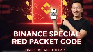 🔥 BINANCE SPECIAL RED PACKET CODE 💰 | LIMITED BONUS 🎁 | INSTANT CRYPTO REWARD 🚀