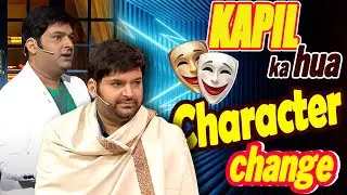 KAPIL KA HUA CHARACTER CHANGE ||  