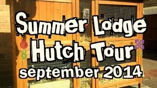 Summer Lodge Hutch Tour: September 2014 | RosieBunneh