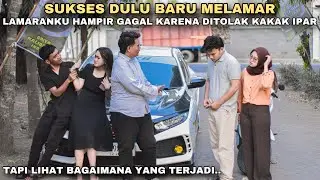SUKSES DULU BARU MENIKAH SULTAN MUDA DITOLAK SAAT MELAMAR PACAR KARENA DIKIRA MISKIN!! tapi ternyata