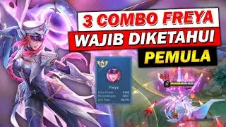 Pemula Wajib Tau.. 3 Combo FREYA ini Bikin Kamu Makin GG! MLBB