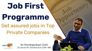 Job First Programme | Get assured jobs | By CP Joshi (Ex Senior VP, YES Bank & Ex AGM- RBI)