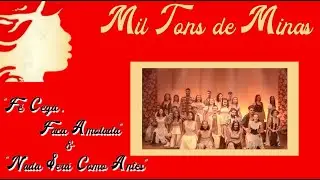 Fé Cega, Faca Amolada / Nada Será Como Antes - Mil Tons de Minas