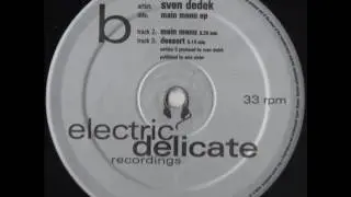 Sven Dedek - Main menu - Main Menu EP - Electric Delicate Recordings &lrm;&ndash; eldel001