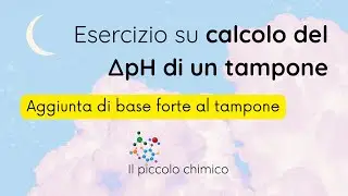 Calcolo del &Delta;pH dopo aggiunta di KOH - Esercizi di Chimica Analitica 🧪 