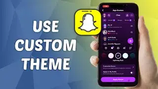How to Use Custom App Theme on Snapchat! (2025)