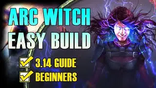 POE 3.14 Builds - ARC WITCH BUILD - Ultimatum League Starter Guide - Part 2