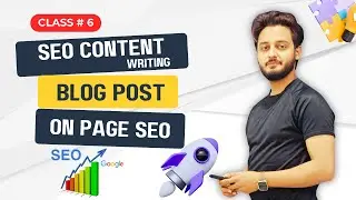 Complete Blog Writing Tutorial - On-page SEO - Course Live Class#6 - Latest 2025
