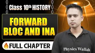Forward Bloc And INA Chapter in One Shot | Class 10 History | ICSE Board | LEGEND 2026
