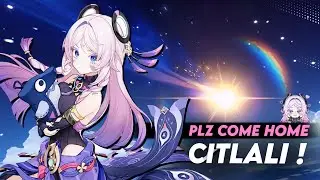 Citlali Pull AFter Saving 4 Months As F2P - Genshin Impact 5.8