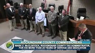 Recognition of Mark C. McClintock, Rockingham County Tax Administrator - July 18, 2022