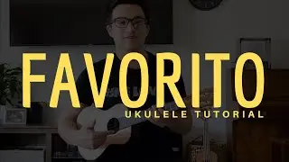 Камило &mdash; Фаворито (ЛЕГКИЙ урок игры на укулеле) &mdash; Аккорды &mdash; Как играть
