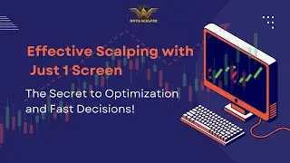 Effective scalping with just 1 screen 
