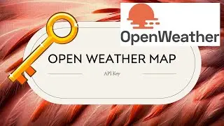 Get Free Open Weather One Call API Key