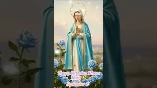 Mama Mary's Birthday (September 8)🌹💛✨#shorts