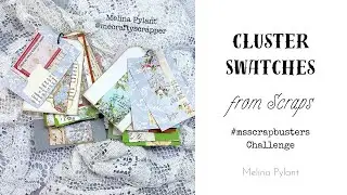 СОЗДАНИЕ ОБРАЗЦОВ КЛАСТЕРОВ | #msscrapbusters ЭПИЗОД 101 #papercrafting