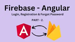 Angular and Firebase - Login, Register & Forgot Password - Part 2