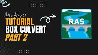 TUTORIAL DESAIN BOX CULVERT PART 2 DENGAN HEC RAS