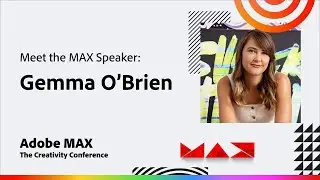 Meet the MAX Speaker: Gemma O'Brien